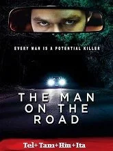 The Man On The Road (2022) Telugu Dubbed
