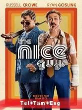 The Nice Guys (2016) Telugu + Tamil + Eng