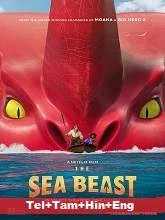 The Sea Beast (2022) Telugu + Tamil + Hindi + Eng