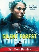 The Silent Forest (2022) Telugu Dubbed