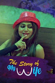 The Story of My Wife (2020) Hindi S01 Kooku Complete