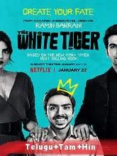 The White Tiger (2021) Telugu + Tamil + Hindi]