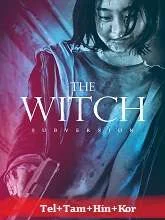 The Witch: Part 1 – The Subversion (2018) Telugu Dubbed