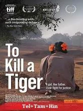 To Kill a Tiger (2024) Hindi