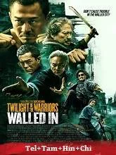 Twilight of the Warriors: Walled In (2024) Telugu Dubbed