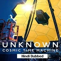 Unknown: Cosmic Time Machine (2023) Hindi Dubbed