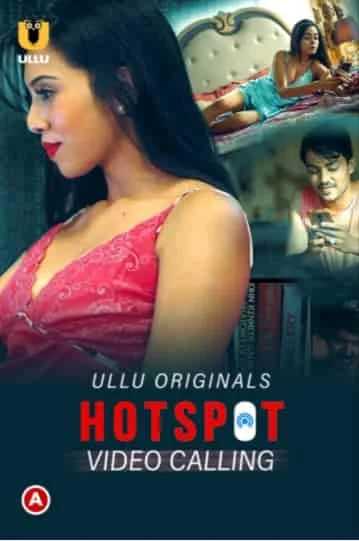 Video Calling (Hotspot) S01 Ullu Originals (2021) Hindi