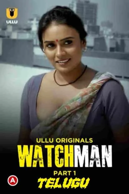 Watchman Part 1 Ullu Originals (2023) Telugu