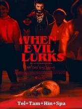 When Evil Lurks (2023) Telugu Dubbed