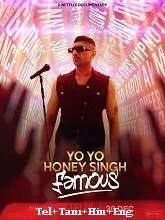 Yo Yo Honey Singh: Famous (2024) Telugu